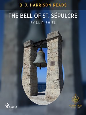 cover image of B. J. Harrison Reads the Bell of St. Sépulcre